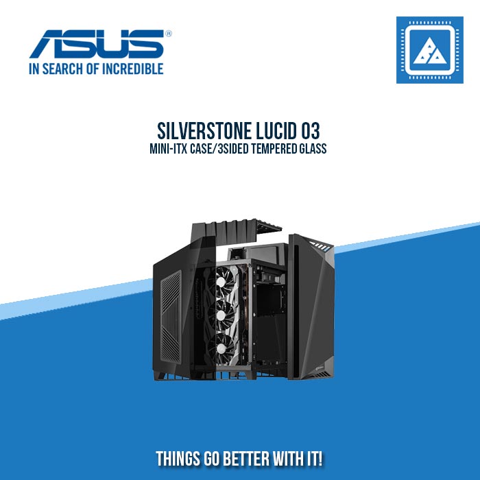 SILVERSTONE LUCID 03MINI-ITX CASE/3SIDED TEMPERED GLASS SILVERSTONE LUCID 03MINI-ITX CASE/3SIDED TEMPERED GLASS